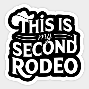 Riding High - "This is My Second Rodeo" Sticker